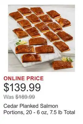 Costco Cedar Planked Salmon Portions, 20 - 6 oz, 7.5 lb Total offer