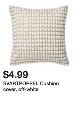 Ikea SVARTPOPPEL Cushion cover, off-white offer