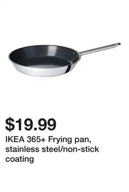 Ikea IKEA 365+ Frying pan, stainless steel/non-stick coating offer