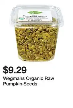 Wegmans Wegmans Organic Raw Pumpkin Seeds offer