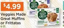 Heinen's Veggies Made Great Muffins or Frittatas offer