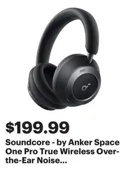 Best Buy Soundcore - by Anker Space One Pro True Wireless Over-the-Ear Noise Cancelling Headphones - Black offer