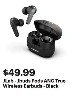 Best Buy JLab - Jbuds Pods ANC True Wireless Earbuds - Black offer