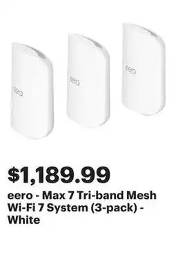 Best Buy eero - Max 7 Tri-band Mesh Wi-Fi 7 System (3-pack) - White offer