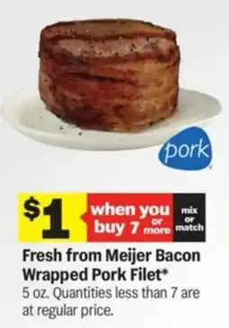 Meijer Fresh from meijer bacon wrapped pork filet offer