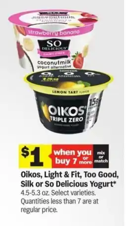 Meijer Oikos, light & fit, too good, silk or so delicious yogurt offer
