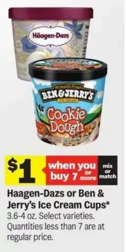 Meijer Haagen-dazs or ben & jerry's ice cream cups offer