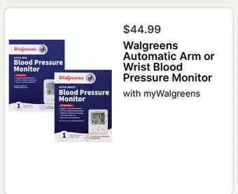 Walgreens Walgreens Automatic Arm or Wrist Blood Pressure Monitor offer