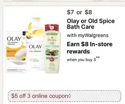 Walgreens Olay or Old Spice Bath Care offer