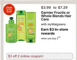 Walgreens Garnier Fructis or Whole Blends Hair Care offer
