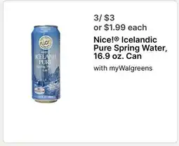 Walgreens Nice! Icelandic Pure Spring Water, 16.9 oz. Can offer