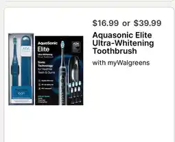 Walgreens Aquasonic Elite Ultra-Whitening Toothbrush offer