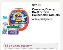 Walgreens Cascade, Downy, Dreft or Tide Household Products offer