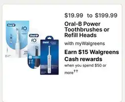Walgreens Oral-B Power Toothbrushes or Refill Heads offer