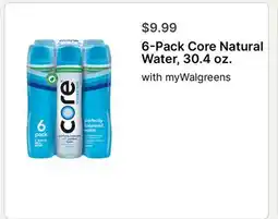 Walgreens 6-Pack Core Natural Water, 30.4 oz offer