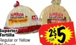 Superior Grocers Superior Tortilla offer