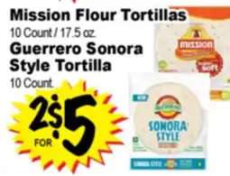 Superior Grocers Mission Flour Tortillas 10 Count / 17.5 oz. Guerrero Sonora Style Tortilla 10 Count offer
