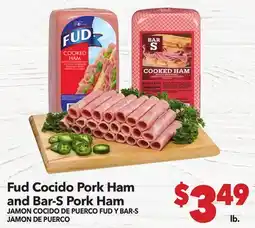 Vallarta Supermarkets Fud Cocido Pork Ham and Bar-S Pork Ham / JAMON COCIDO DE PUERCO FUD Y BAR-S JAMON DE PUERCO offer