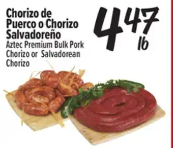 El Super Fresh Aztec Premium Bulk Pork Chorizo or Salvadorean Chorizo offer