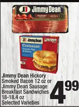 Super King Markets Jimmy Dean Hickory Smoked Bacon 12 oz or Jimmy Dean Sausage Breakfast Sandwiches 18-18.4 oz offer