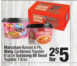 Super King Markets Maruchan Ramen 6 Pk, Wang Carbonara Topokki 6 oz or Surasang 88 Seoul Topokki 7.9 oz offer
