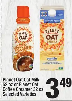 Super King Markets Planet Oat Oat Milk 52 oz or Planet Oat Coffee Creamer 32 oz offer