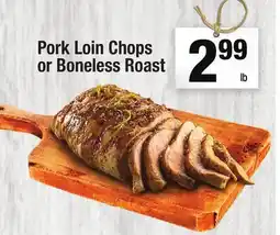 Super King Markets Pork Loin Chops or Boneless Roast offer
