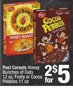 Super King Markets Post Cereals Honey Bunches of Oats 12 oz, Fruity or Cocoa Pebbles 11 oz offer