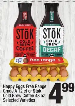 Super King Markets Happy Eggs Free Range Grade A 12 ct or Stok Cold Brew Coffee 48 oz offer