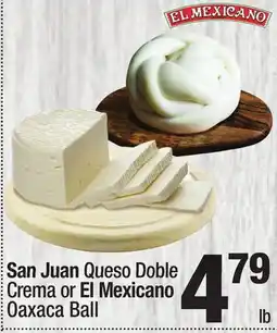 Super King Markets San Juan Queso Doble Crema or El Mexicano Oaxaca Ball offer