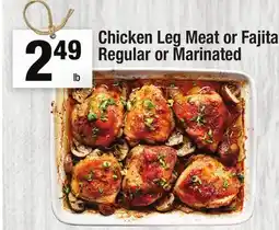 Super King Markets Chicken Leg Meat or Fajitas, Regular or Marinated offer