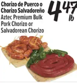 El Super Aztec Premium Bulk Pork Chorizo or Salvadorean Chorizo offer