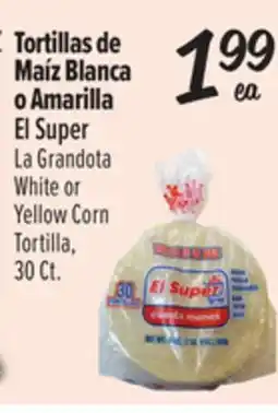 El Super La Grandota White or Yellow Corn Tortilla offer