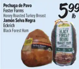 El Super Foster Farms Honey Roasted Turkey Breast, Eckrich Black Forest Ham offer