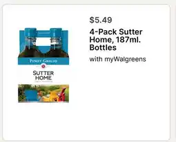 Walgreens 4-Pack Sutter Home, 187ml. Bottles offer