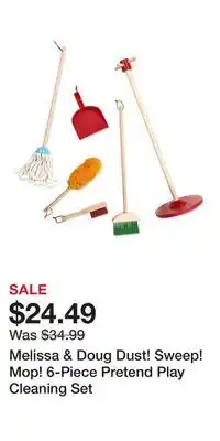 Kohl's Melissa & Doug Dust! Sweep! Mop! 6-Piece Pretend Play Cleaning Set offer