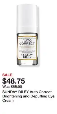 Ulta Beauty SUNDAY RILEY Auto Correct Brightening and Depuffing Eye Cream offer