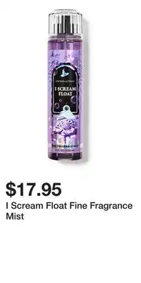Bath & Body Works I Scream Float Fine Fragrance Mist offer