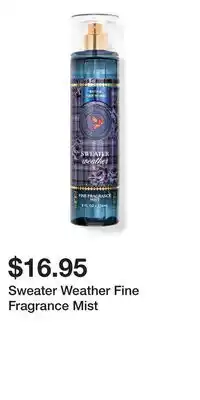 Bath & Body Works Sweater Weather Fine Fragrance Mist offer