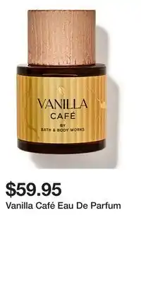 Bath & Body Works Vanilla Café Eau De Parfum offer