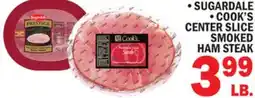 C Town SUGARDALE COOK'S CENTER SLICE SMOKED HAM STEAK offer