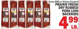 C Town PRAIRIE FRESH DRY RUBBED PORK LOIN BACKRIBS offer