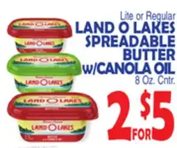 Bravo Supermarkets LAND O LAKES SPREADABLE BUTTER W/CANOLA OIL offer
