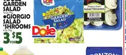 Bravo Supermarkets DOLE GARDEN SALAD 12 Oz. Pkg., GIORGIO SALAD 'SHROOMS 4 Oz. Pkg offer