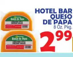 Bravo Supermarkets HOTEL BAR QUESO DE PAPA offer