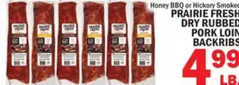 Bravo Supermarkets PRAIRIE FRESH DRY RUBBED PORK LOIN BACKRIBS offer