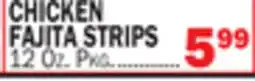 Bravo Supermarkets CHICKEN FAJITA STRIPS offer