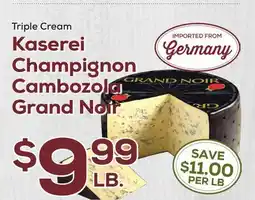 DeCicco & Sons Kaserei Champignon Cambozola Grand Noir offer