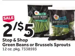 Stop&Shop Stop & Shop Green Beans or Brussels Sprouts offer