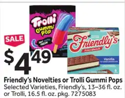 Stop&Shop Friendly's Novelties or Trolli Gummi Pops offer